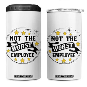 Not The Worst Employee 4 in 1 Can Cooler Tumbler Funny Work Office Quote TS12 One Size: 16 oz White Print Your Wear