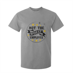 Not The Worst Employee T Shirt For Kid Funny Work Office Quote TS12 Sport Gray Print Your Wear