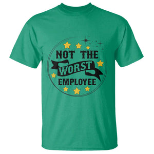 Not The Worst Employee T Shirt Funny Work Office Quote TS12 Irish Green Print Your Wear