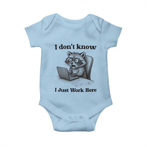 I Do Not Know I Just Work Here Baby Onesie Funny Raccoon Work Quote TS12 Light Blue Print Your Wear