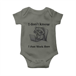I Do Not Know I Just Work Here Baby Onesie Funny Raccoon Work Quote TS12 Military Green Print Your Wear