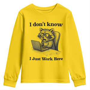 I Do Not Know I Just Work Here Youth Sweatshirt Funny Raccoon Work Quote TS12 Daisy Print Your Wear