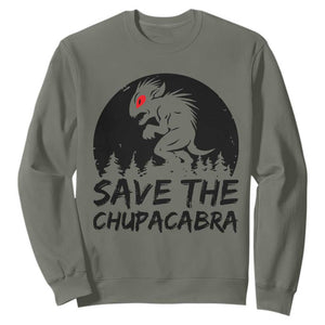 Chupacabra Sweatshirt Funny Cryptid Save The Goat Sucker Gift TS12 Military Green Print Your Wear