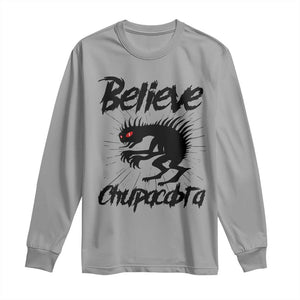 Urban Legends And Mystery Gift Long Sleeve Shirt Believe Chupacabra TS12 Sport Gray Print Your Wear