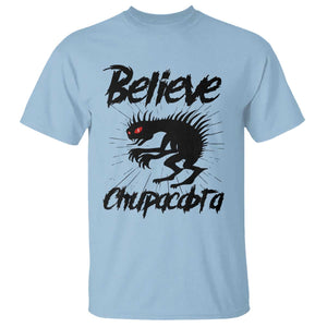Urban Legends And Mystery Gift T Shirt Believe Chupacabra TS12 Light Blue Print Your Wear