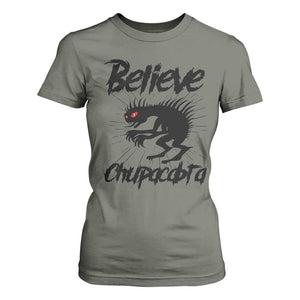 Urban Legends And Mystery Gift T Shirt For Women Believe Chupacabra TS12 Military Green Print Your Wear
