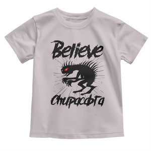 Urban Legends And Mystery Gift Toddler T Shirt Believe Chupacabra TS12 Ice Gray Print Your Wear
