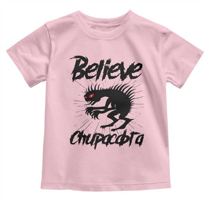 Urban Legends And Mystery Gift Toddler T Shirt Believe Chupacabra TS12 Light Pink Print Your Wear