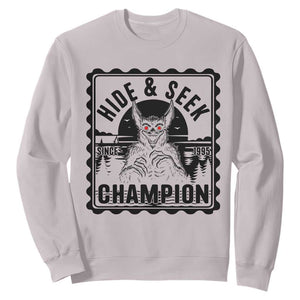 Chupacabra Hide And Seek Champion Since 1995 Sweatshirt Cryptid Gift TS12 Ice Gray Print Your Wear