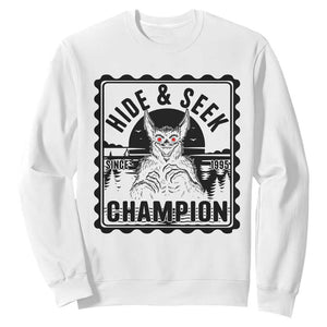 Chupacabra Hide And Seek Champion Since 1995 Sweatshirt Cryptid Gift TS12 White Print Your Wear