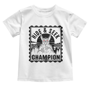 Chupacabra Hide And Seek Champion Since 1995 Toddler T Shirt Cryptid Gift TS12 White Print Your Wear