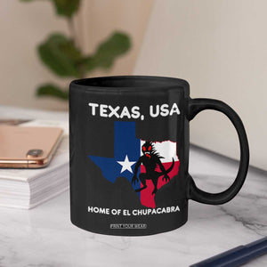 Chupacabra Texas Coffee Mug Home Of El Chupacabra Gothic Horror Gift TS12 Print Your Wear
