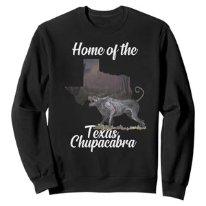 Chupacabra Sweatshirt Home Of The Texas Gothic Folklore Gift TS12 Black Print Your Wear