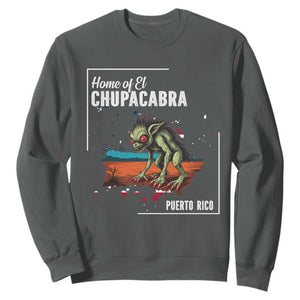 Chupacabra Sweatshirt Home Of Puerto Rico Mystery Urban Legend Gift TS12 Dark Heather Print Your Wear