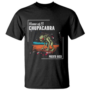 Chupacabra T Shirt Home Of Puerto Rico Mystery Urban Legend Gift TS12 Black Print Your Wear
