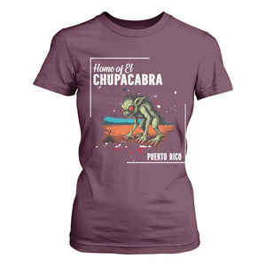Chupacabra T Shirt For Women Home Of Puerto Rico Mystery Urban Legend Gift TS12 Maroon Print Your Wear
