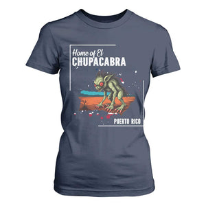 Chupacabra T Shirt For Women Home Of Puerto Rico Mystery Urban Legend Gift TS12 Navy Print Your Wear