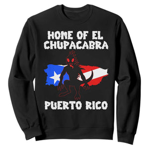 Chupacabra Sweatshirt Home Of Puerto Rico Legend Gothic Horror Gift TS12 Black Print Your Wear