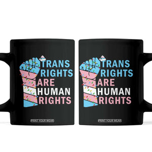 Trans Rights Are Human Rights Coffee Mug Christmas LGBTQ Supporter Gift TS12 Black Print Your Wear