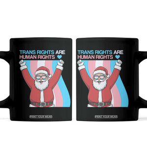 Christmas Trans Rights Are Human Rights Coffee Mug LGBTQ Advocate TS12 Black Print Your Wear