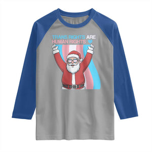 Christmas Trans Rights Are Human Rights Raglan Shirt LGBTQ Advocate TS12 Sport Gray Royal Print Your Wear