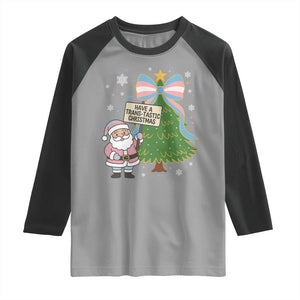 Have A Trans Tastic Christmas Raglan Shirt Transgender Pride TS12 Sport Gray Black Print Your Wear