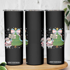 Have A Trans Tastic Christmas Skinny Tumbler Transgender Pride TS12 Print Your Wear