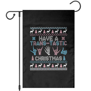 LGBTQ Trans Pride Garden Flag Have A Trans Tastic Ugly Christmas Gift TS12 Black Print Your Wear