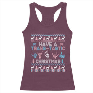 LGBTQ Trans Pride Racerback Tank Top Have A Trans Tastic Ugly Christmas Gift TS12 Maroon Print Your Wear