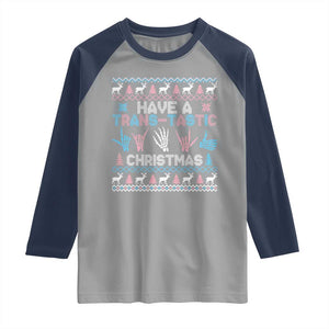 LGBTQ Trans Pride Raglan Shirt Have A Trans Tastic Ugly Christmas Gift TS12 Sport Gray Navy Print Your Wear