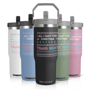 Trans Pride Ugly Xmas Flip Straw Tumbler All I Want For Christmas Is Trans Rights TS12 Print Your Wear