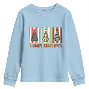 Howdy Christmas Youth Sweatshirt Funny Western Xmas Tree Rodeo Fan Gift TS12 Light Blue Print Your Wear