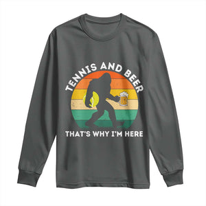 Funny Bigfoot Tennis Player Beer Lover Long Sleeve Shirt That Is Why I Am Here TS12 Dark Heather Print Your Wear