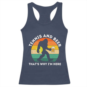 Funny Bigfoot Tennis Player Beer Lover Racerback Tank Top That Is Why I Am Here TS12 Navy Print Your Wear