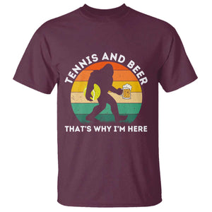 Funny Bigfoot Tennis Player Beer Lover T Shirt That Is Why I Am Here TS12 Maroon Print Your Wear