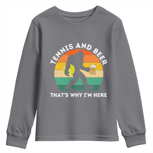 Funny Bigfoot Tennis Player Beer Lover Youth Sweatshirt That Is Why I Am Here TS12 Charcoal Print Your Wear