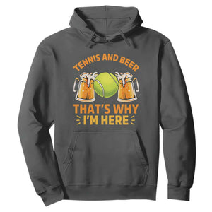 Tennis And Beer That Is Why I Am Here Hoodie Funny Tennis Player Gift TS12 Dark Heather Print Your Wear