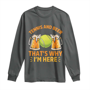 Tennis And Beer That Is Why I Am Here Long Sleeve Shirt Funny Tennis Player Gift TS12 Dark Heather Print Your Wear