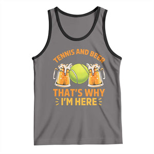 Tennis And Beer That Is Why I Am Here Tank Top Funny Tennis Player Gift TS12 Deep Heather Black Print Your Wear