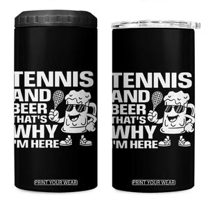 Funny Tennis And Beer That Is Why I Am Here 4 in 1 Can Cooler Tumbler TS12 One Size: 16 oz Black Print Your Wear