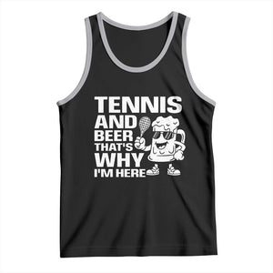 Funny Tennis And Beer That Is Why I Am Here Tank Top TS12 Black Athletic Heather Print Your Wear