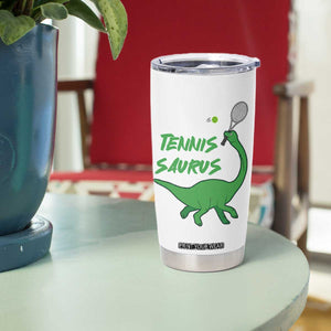Funny Tennis Dinosaur Tennis Lover Tumbler Cup Gift For Tennis Fans TS12 Print Your Wear
