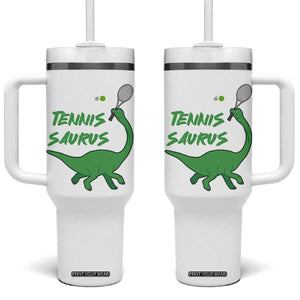 Funny Tennis Dinosaur Tennis Lover Tumbler With Handle Gift For Tennis Fans TS12 One Size: 40 oz White Print Your Wear