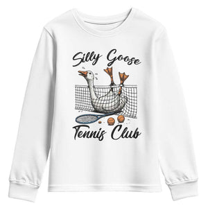 Funny Silly Goose Tennis Club Youth Sweatshirt Tennis Lover Gift TS12 White Print Your Wear