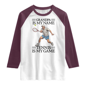 Grandpa Is My Name Tennis Is My Game Raglan Shirt Funny Tennis Quote TS12 White Maroon Print Your Wear