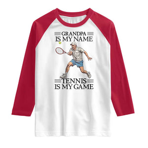 Grandpa Is My Name Tennis Is My Game Raglan Shirt Funny Tennis Quote TS12 White Red Print Your Wear