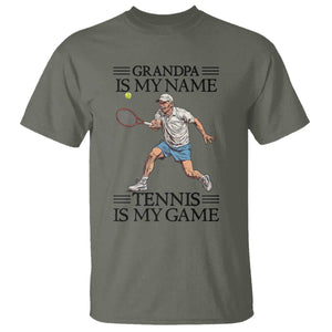 Grandpa Is My Name Tennis Is My Game T Shirt Funny Tennis Quote TS12 Military Green Print Your Wear