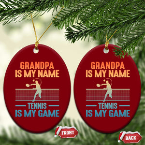 Funny Grandpa Tennis Quote Ceramic Ornament Tennis Is My Game TS12 Print Your Wear