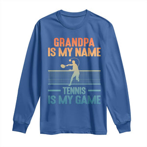 Funny Grandpa Tennis Quote Long Sleeve Shirt Tennis Is My Game TS12 Royal Blue Print Your Wear