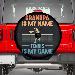 Funny Grandpa Tennis Quote Spare Tire Cover Tennis Is My Game TS12 Black Print Your Wear